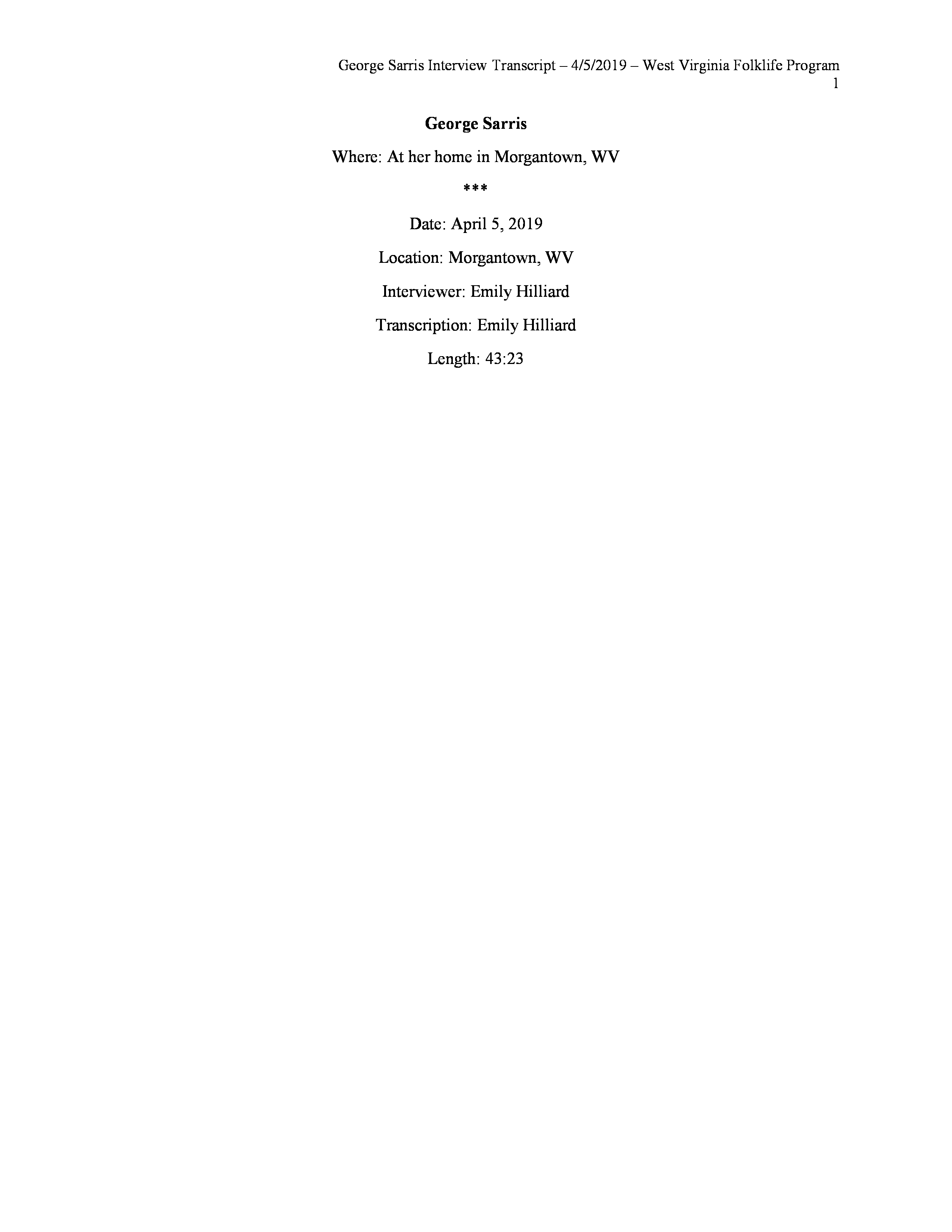 ["George Sarris was born in Liberty, West Virginia in Scotts Run, March 15th 1940. His parents were Greek immigrants from Crete. His father worked in the coal mines and then quit to open a restaurant in Osage. In this interview, Sarris talks about growing up in the diverse coal community of Scotts Run, including his opinion of the Roosevelts and his memories of his fathers restaurant. He speaks about the importance of the Scotts Run Museum today and the friendships he maintains with others who grew up in the community.This interview is part of a collection of interviews conducted with Scotts Run natives/residents and/or members of the Scotts Run Museum."]%